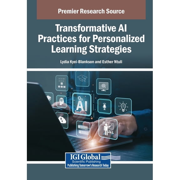 Transformative AI Practices for Personalized Learning Strategies, (Paperback)