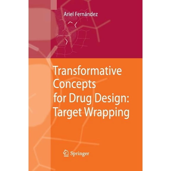 Transformative Concepts for Drug Design: Target Wrapping, (Paperback)