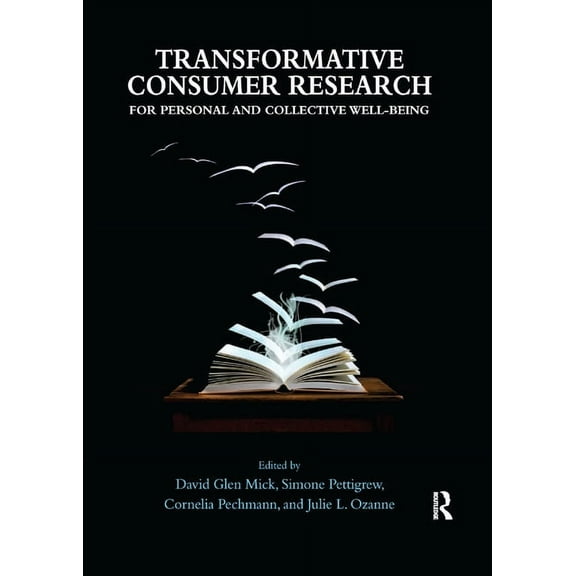 Transformative Consumer Research for Personal and Collective Well-Being, (Paperback)