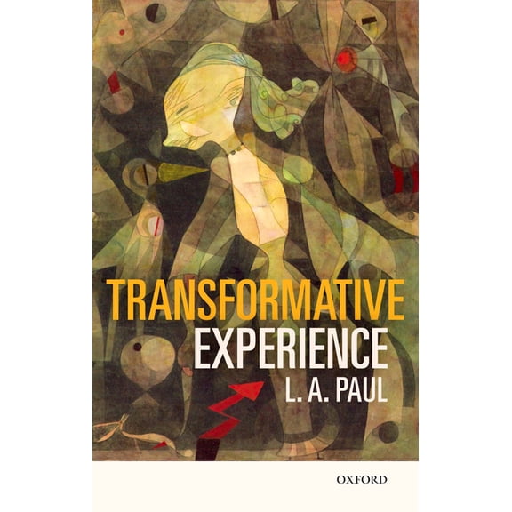 Transformative Experience, (Paperback)