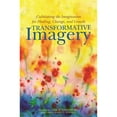 thumbnail image 1 of Pre-Owned Transformative Imagery: Cultivating the Imagination for Healing, Change, and Growth Paperback, 1 of 1