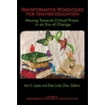 thumbnail image 1 of Transformative Pedagogies in Teacher Edu Transformative Pedagogies for Teacher Education: Moving Towards Critical PRAXIS in an Era of Change, (Hardcover), 1 of 1