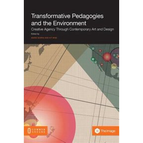 Pre-Owned Transformative Pedagogies and the Environment: Creative Agency through Contemporary Art and Design (Paperback)