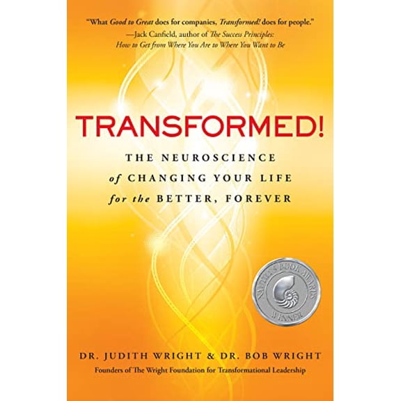 Pre-Owned Transformed!: The Neuroscience of Changing Your Life for the Better, Forever (Paperback) 1618580752 9781618580757