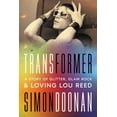 thumbnail image 1 of Transformer: A Story of Glitter, Glam Rock, and Loving Lou Reed, (Hardcover), 1 of 3