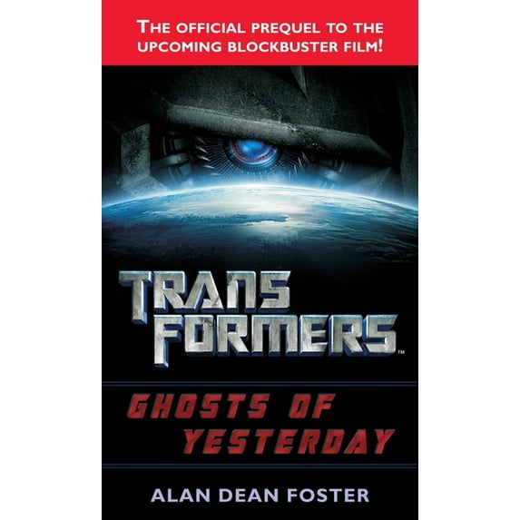 Transformers (Ballantine Books) Transformers: Ghosts of Yesterday: A Novel, (Paperback)
