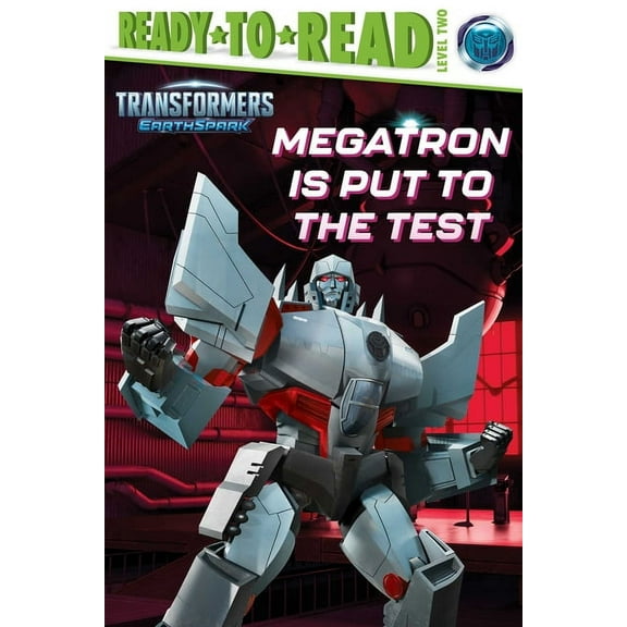 Transformers: Earthspark Megatron Is Put to the Test: Ready-To-Read Level 2, (Hardcover)