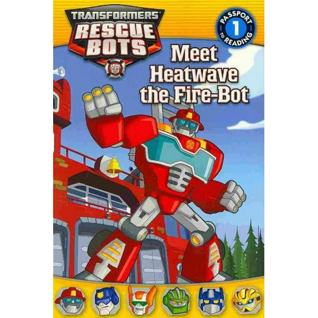 Transformers: Rescue Bots: Meet Heatwave the Fire-Bot