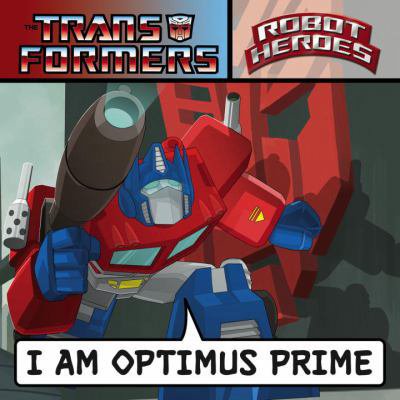 Pre-Owned Transformers Robot Heroes: I am Optimus Prime (Hardcover) 1600104401 9781600104404