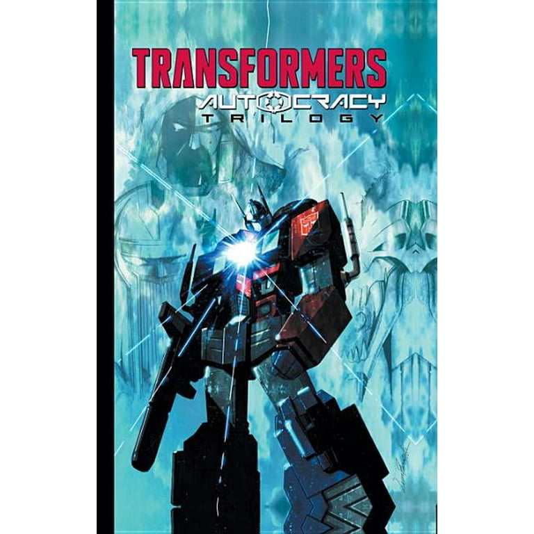その他 Transformers: Autocracy Transformers: Transformers: Autocracy Trilogy (Hardcover