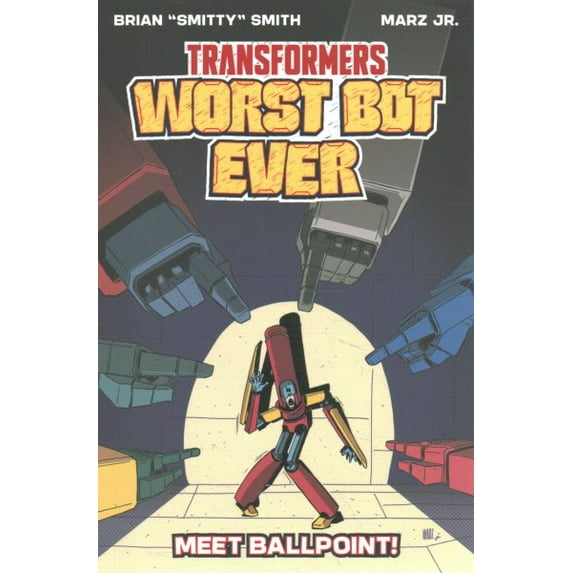 Pre-Owned Transformers Transformers: Worst Bot Ever: Meet Ballpoint, (Paperback)