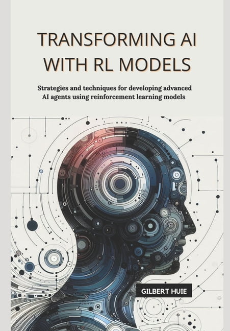 Transforming AI with RL Models: Strategies and techniques for ...