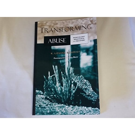 Pre-Owned Transforming Abuse: Nonviolent Resistance and Recovery (Paperback) 0865713146 9780865713147