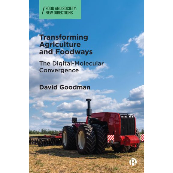 Pre-Owned Transforming Agriculture and Foodways: The Digital-Molecular Convergence (Paperback)