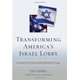 thumbnail image 1 of Pre-Owned Transforming America's Israel Lobby: The Limits of Its Power and the Potential for Change (Hardcover) 1597972223 9781597972222, 1 of 1