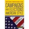 thumbnail image 1 of Transforming American Politics: Campaigns and Elections American Style (Edition 4) (Paperback), 1 of 1