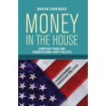 thumbnail image 1 of Pre-Owned Money In the House: Campaign Funds and Congressional Party Politics (Paperback) 0813343798 9780813343792, 1 of 1