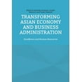 thumbnail image 1 of Transforming Asian Economy and Business Administration: Excellence and Human Resources, 1 of 1