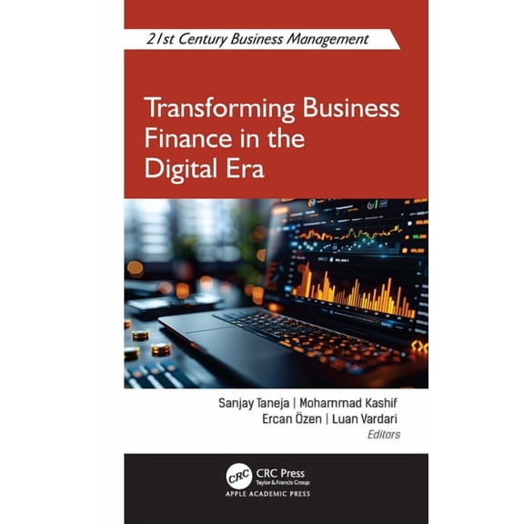 21st Century Business Management Transforming Business Finance in the Digital Era, (Hardcover)