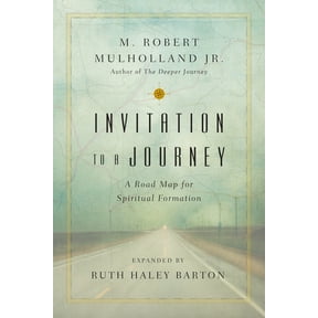 Transforming Resources Invitation to a Journey: A Road Map for Spiritual Formation, (Paperback)