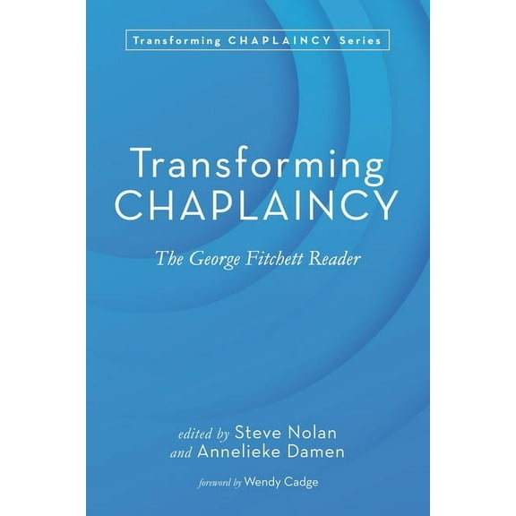 Transforming Chaplaincy: Transforming Chaplaincy (Hardcover)