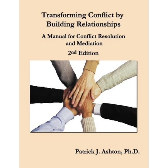 Pre-Owned Transforming Conflict by Building Relationships Paperback