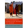 thumbnail image 1 of Transforming Displaced Women in Sudan: Politics and the Body in a Squatter Settlement, (Paperback), 1 of 1