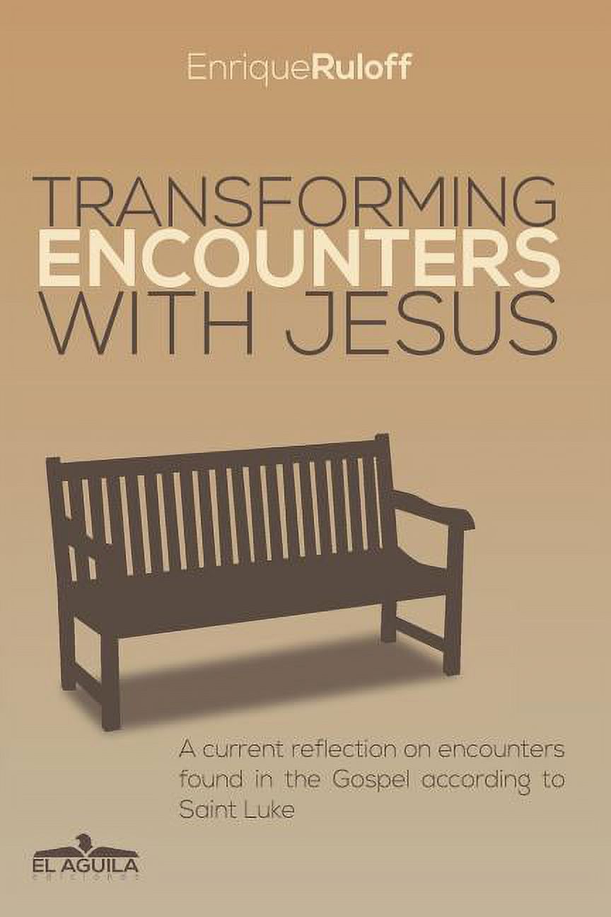 Transforming Encounters with Jesus : A Current Reflection on Encounters ...