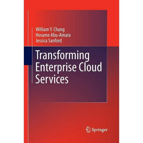 Transforming Enterprise Cloud Services, (Paperback)