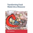 thumbnail image 1 of Transforming Food Waste Into a Resource: Rsc, (Paperback), 1 of 1