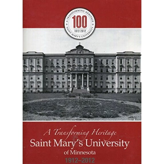 Pre-Owned A Transforming Heritage : Saint Mary's University, 1912-2012 (Hardcover) 9781578647811