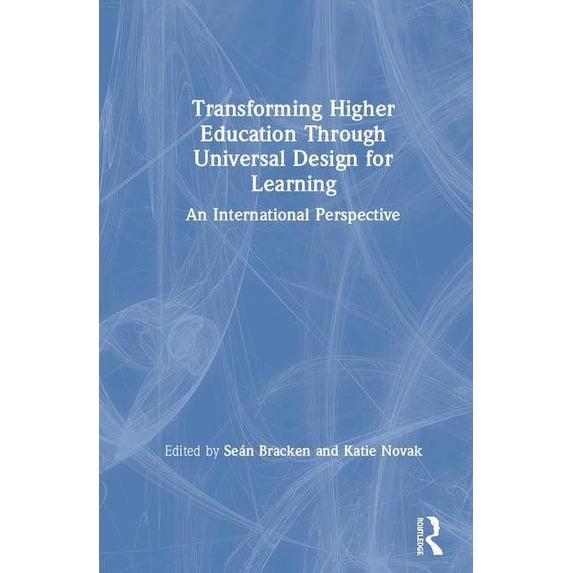 Transforming Higher Education Through Universal Design for Learning: An International Perspective, (Hardcover)