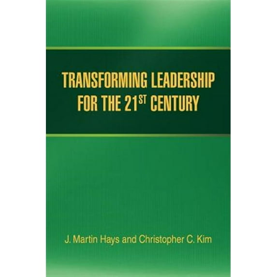Transforming Leadership for the 21st Century (Paperback)