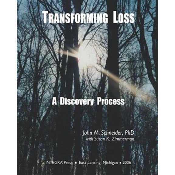 Transforming Loss: A Discovery Process (Paperback)