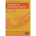 thumbnail image 1 of Transforming Midwifery Practice Contexts of Midwifery Practice, (Paperback), 1 of 1
