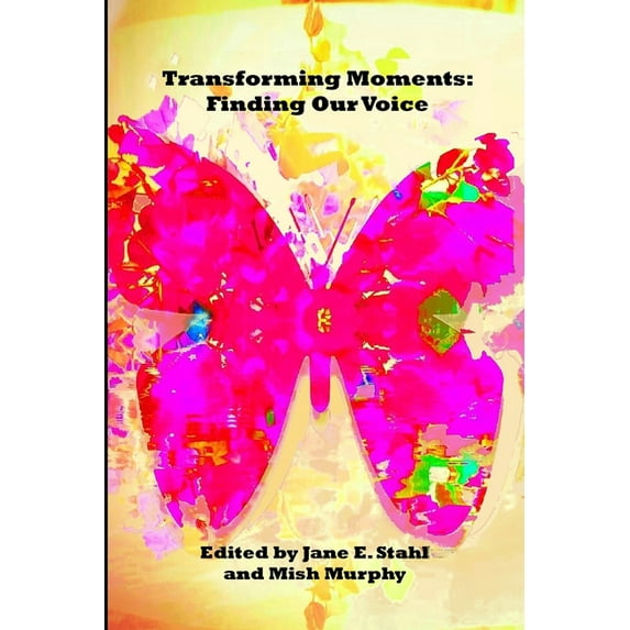 Transforming Moments: Finding Our Voice, (Paperback)