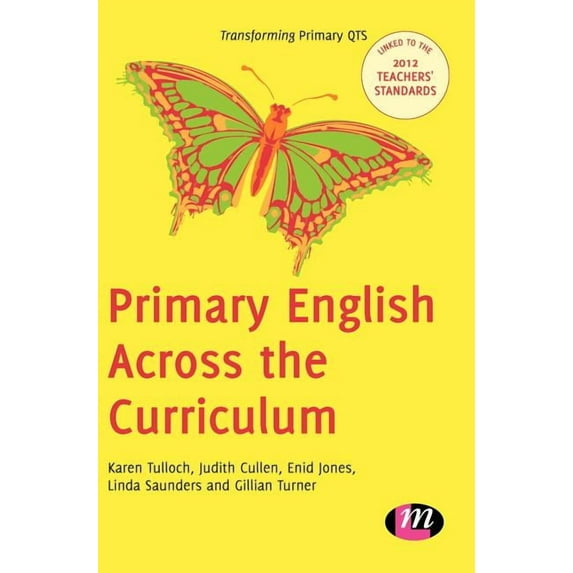 Transforming Primary QTS Primary English Across the Curriculum, Book 1657, (Hardcover)