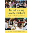 thumbnail image 1 of Transforming Sanchez School : Shared Leadership, Equity, and Evidence (Paperback), 1 of 1