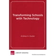 thumbnail image 1 of Pre-Owned Transforming Schools with Technology : How Smart Use of Digital Tools Helps Achieve Six Key Education Goals (Library Binding) 9781891792830, 1 of 1