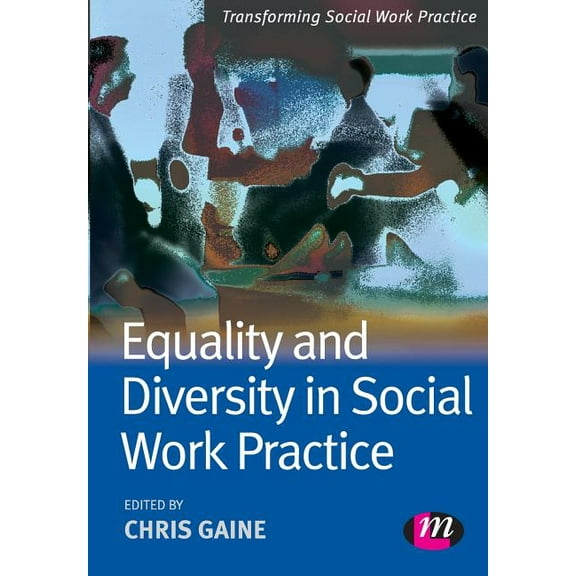 Transforming Social Work Practice Equality and Diversity in Social Work Practice, (Paperback)
