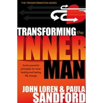 Pre-Owned Transforming the Inner Man: God's Powerful Principles for Inner Healing and Lasting Life Change (Paperback) 159979067X 9781599790671