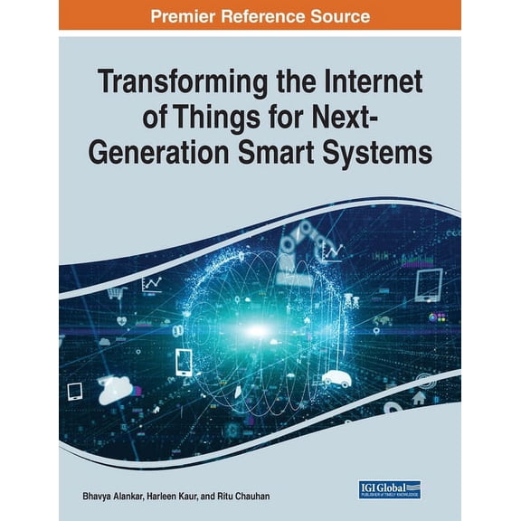 Transforming the Internet of Things for Next-Generation Smart Systems, (Paperback)