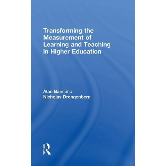 Transforming the Measurement of Learning and Teaching in Higher Education, (Hardcover)