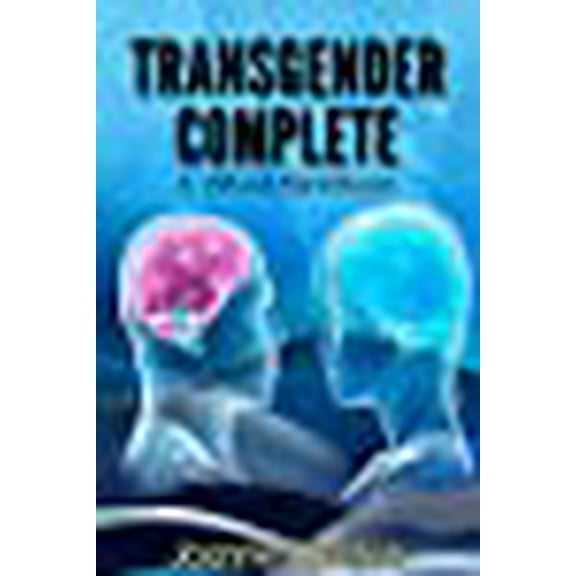 Transgender Complete: A Virtual Handbook (Paperback) by Joanne Borden