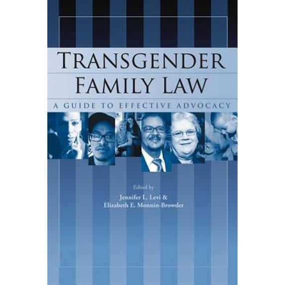 Pre-Owned Transgender Family Law: A Guide to Effective Advocacy (Paperback) 1468552147 9781468552140