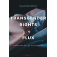 thumbnail image 1 of Transgender Rights in Flux: From Progress to Regress, (Hardcover), 1 of 1