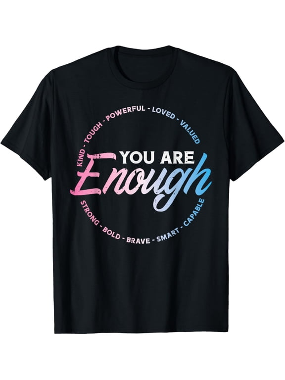 You Are Enough Trans Pride Flag LGBTQ Women Men T-Shirt