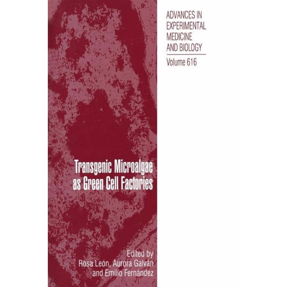 Transgenic Microalgae as Green Cell Factories, (Paperback)