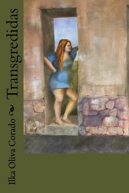 Transgredidas Spanish Edition Paperback 1545385106 9781545385104 Ilka Oliva Corado