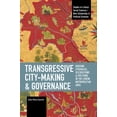 thumbnail image 1 of Studies in Critical Social Sciences Transgressive City-Making and Governance, (Paperback), 1 of 1
